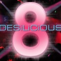 Desilicious: 8-Year Anniversary Bash on Saturday, March 27th