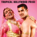 Desilicious Bollywood Tropical Pride | June 24 2005