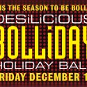 Bolliday Holiday Ball | December 18 2009