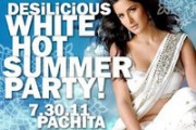 Desilicious White Hot Summer Party | July 30 2011
