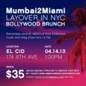 Mumbai2Miami Layover in NYC Bollywood Brunch