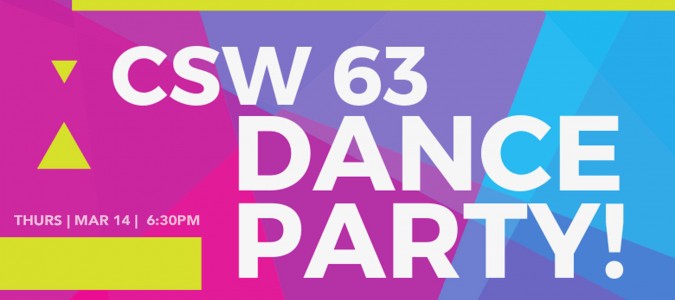 CSW 63 Dance Party on March 14th