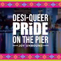 Join Us June 27: Desi-Queer Pride on the Pier